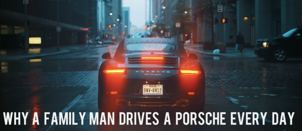 Why a Family Man Drives a Porsche Every Day | Precision Automotive Group